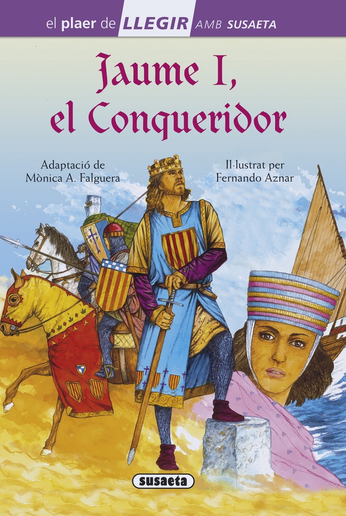 JAUME I, EL CONQUERIDOR