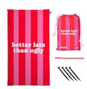 TOALLA PLAYA "BETTER LATE THAN UNGLY"