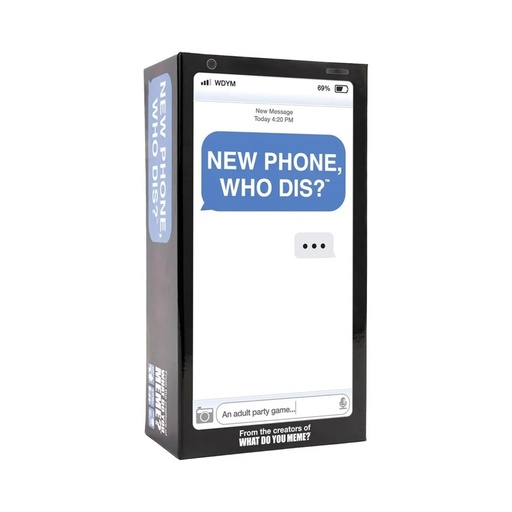 [18092524] WHAT DO YOU MEME NEW PHONE WHO DIS